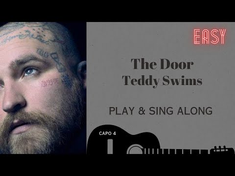 The Door   Teddy Swims  sing & play along with easy chords lyrics for guitar & Karaoke