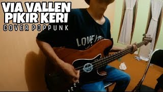 Download lagu Via Vallen - Pikir Keri (Cover Poppunk) mp3 Download lagu Via Vallen - Pikir Keri (Cover Poppunk) mp3