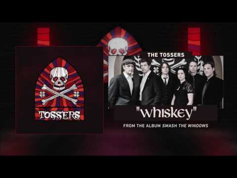 The Tossers - Whiskey (Audio)