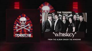 The Tossers - Whiskey (Audio)