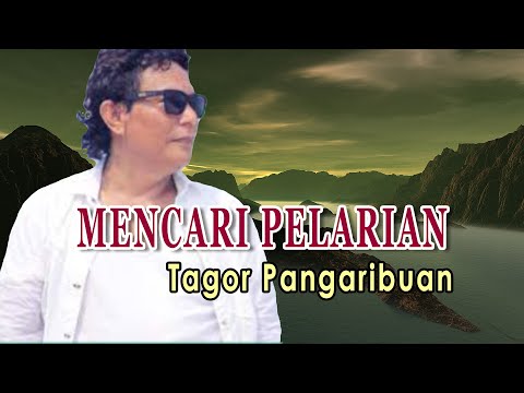 MENCARI PELARIAN || TAGOR PANGARIBUAN ~ Full HD