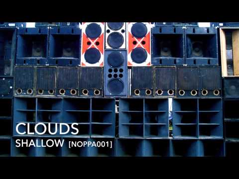 Clouds - Shallow [NOPPA001]