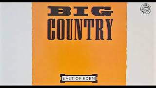 Big Country - 'East of Eden' (Rough Mix 2 - unreleased version)