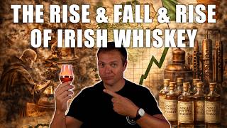 The Rise, Fall… and Revival of Irish Whiskey