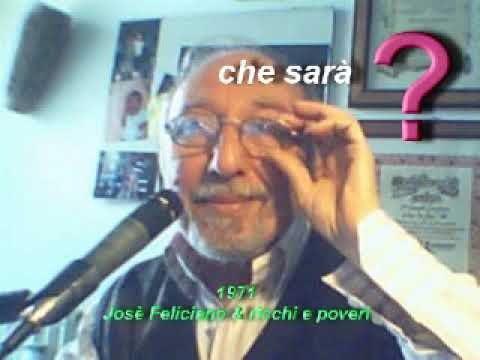 CHE SARA'  JOSE' FELICIANO & RICCHI E POVERI