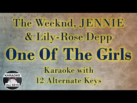The Weeknd, JENNIE, Lily-Rose Depp - One Of The Girls Karaoke Instrumental Lower Higher Original Key