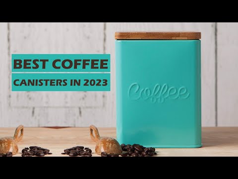 Best Coffee Canisters in 2024