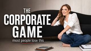 How to Play the Corporate Game: The Strategy That Actually Gets You Promoted