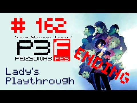 Let's Play Shin Megami Tensei Persona 3 FES - Part 162 [With Commentary] (ENDING)