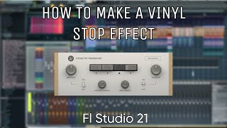 Video thumbnail for How To Make A Vinyl Stop Effect Using Cassette Transport! Fl Studio 21 by Benjamin Enevoldsen