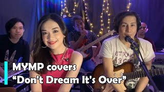 MYMP - Don&#39;t Dream It&#39;s Over (Cover)