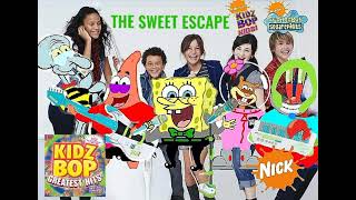 KIDZ BOP Kids &amp; SPONGEBOB SQUAREPANTS - The Sweet Escape (KIDZ BOP GREATEST HITS)