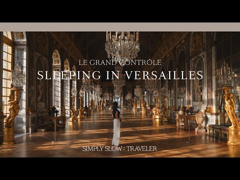 A Royal Experience at Château Versailles: Inside Airelles Le Grand Contrôle l SIMPLY SLOW TRAVELER