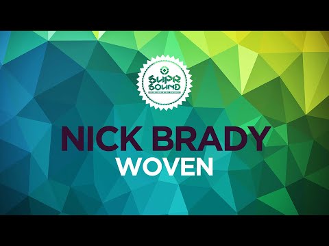 Nick Brady - Woven (Official Video)