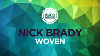 Nick Brady - Woven (Official Video)