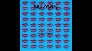 No Man - Whamon Express (1990) Post Punk, Experimental Rock - USA