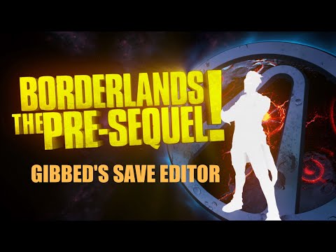 borderlands pre sequel save editor xpgamesaves