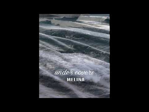 Under Covers by Melina (Official Audio)