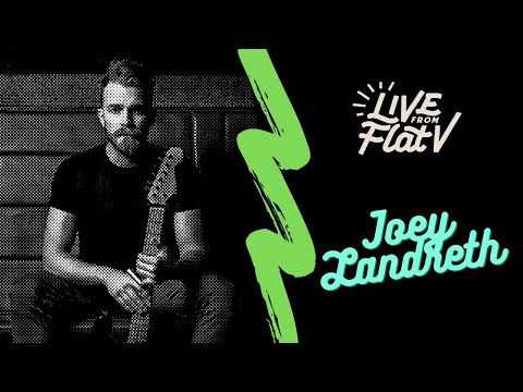 Live From Flat V - Joey Landreth Interview