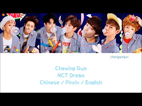 NCT DREAM - CHEWING GUM (泡泡糖) [Colorcoded TRADITIONAL Chinese | Pinyin | English]