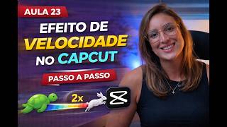 Como Criar Efeito de Velocidade no CapCut