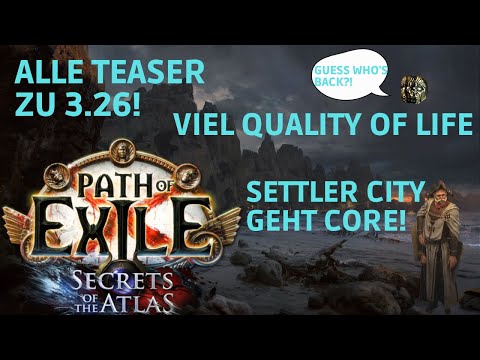 Alle Teaser für 3.26 Secrets of the Atlas / Viel Quality of Life / Settlers Core!? Path of Exile
