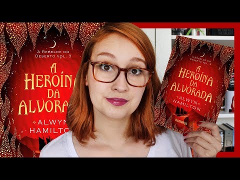 A Heroína da Alvorada (Alwyn Hamilton) | Resenhando Sonhos
