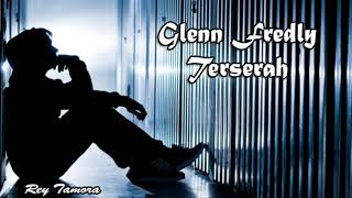 Download lagu Glenn Fredly - Terserah mp3 Download lagu Glenn Fredly - Terserah mp3