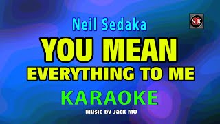 Download lagu YOU MEAN EVERYTHING TO ME [ KARAOKE ] - NEILSEDAKA@nuansamusikkaraoke mp3