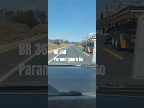 BR 364 Paranaiguara Goiás