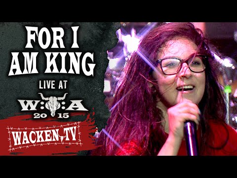 For I Am King - Metal Battle Netherlands - Full Show - Live at Wacken Open Air 2015