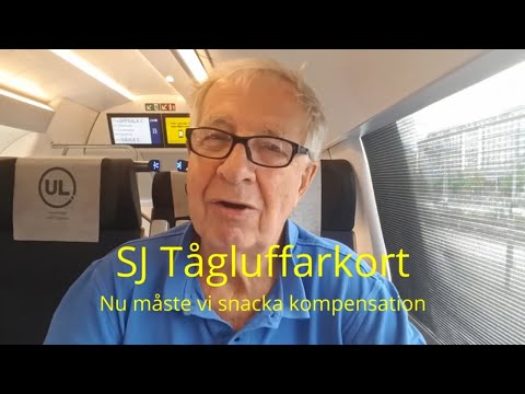 2021-07-10 SJ TÅGLUFFARKORT - Nu måste vi snacka kompensation