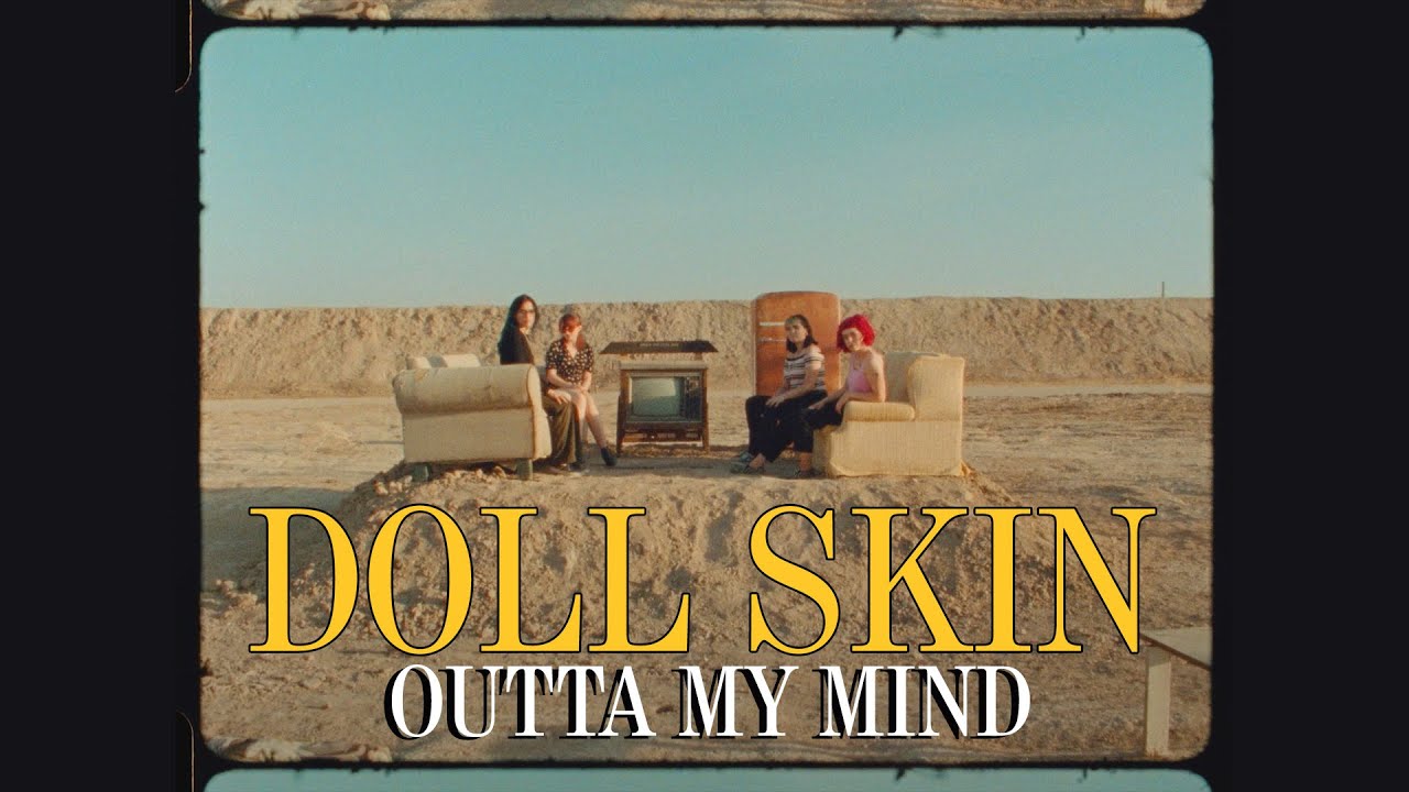 Doll Skin — Outta My Mind