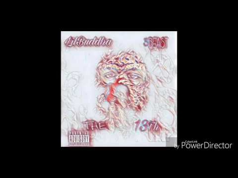 LilBuddha x Thought I Was Thru With Rap (Buddha Shit) (3Beast Mixtape)