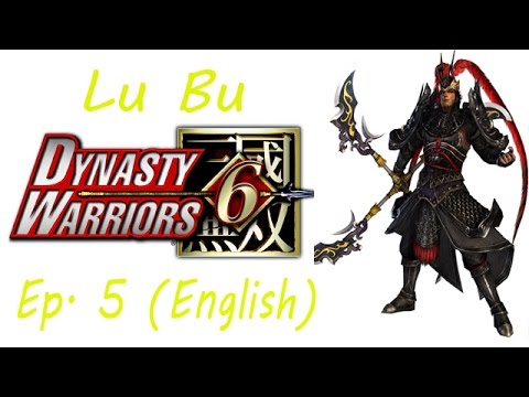Dynasty Warriors 6 Lu Bu Ep. 5 Chapter 5 - Battle Of Mt. Ding Jun (Eng. Ver)