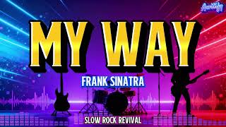Download lagu MY WAY - FRANK SINATRA (ROCK COVER) mp3
