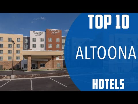 Top 10 Best Hotels to Visit in Altoona, Pennsylvania | USA - English