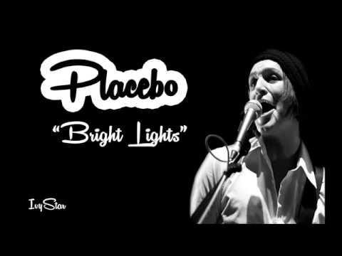 Placebo - Bright lights (lyrics)