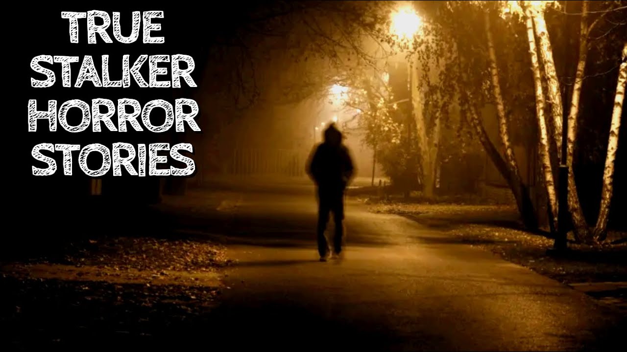 5 True Stalker Horror Stories
