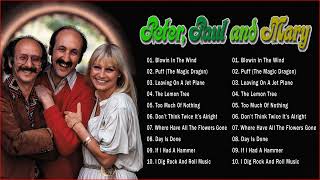 Peter, Paul And Mary Greatest Hits Full Album - Best Song Of Peter, Paul And Mary