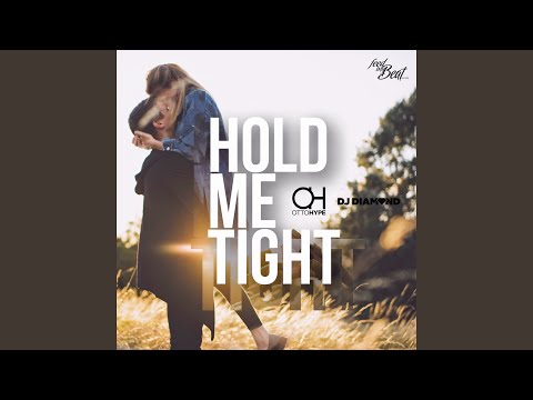 Hold Me Tight (Short Mix)