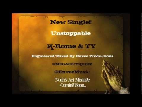 K-Rome & TY - Unstoppable (Prod. By Rock It Productions)