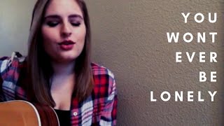 Darbi Shaun-- You Won&#39;t Ever Be Lonely (Andy Griggs Cover)