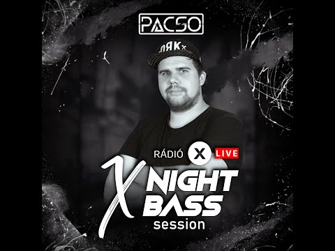 PACSO LIVE @ Radio X Hungary - X Night Bass Session