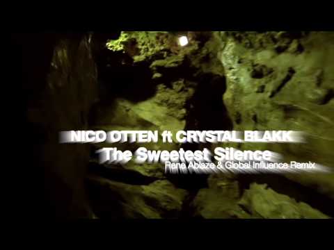 Nico Otten feat. Crystal Blakk - Sweetest Silence (Rene Ablaze & Global Influence Remix)