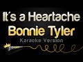 Bonnie Tyler - It's a Heartache (Karaoke Version)