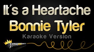 Bonnie Tyler - It&#39;s a Heartache (Karaoke Version)