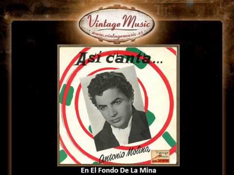 Antonio Molina - En El Fondo De La Mina (Esa Voz Es Una Mina) (VintageMusic.es)