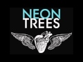 Neon Trees - Moving In The dark