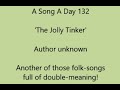 A Song A Day 132: 'The Jolly Tinker', author unknown, another old folk-song full of double-meaning!
